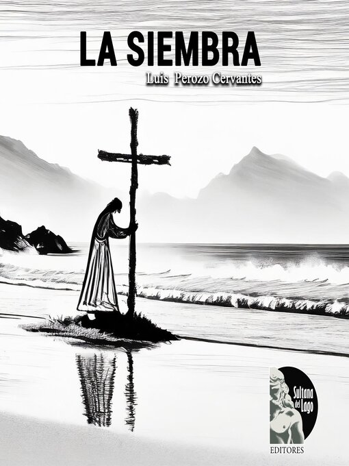 Title details for La simebra by Luis Perozo Cervantes - Available